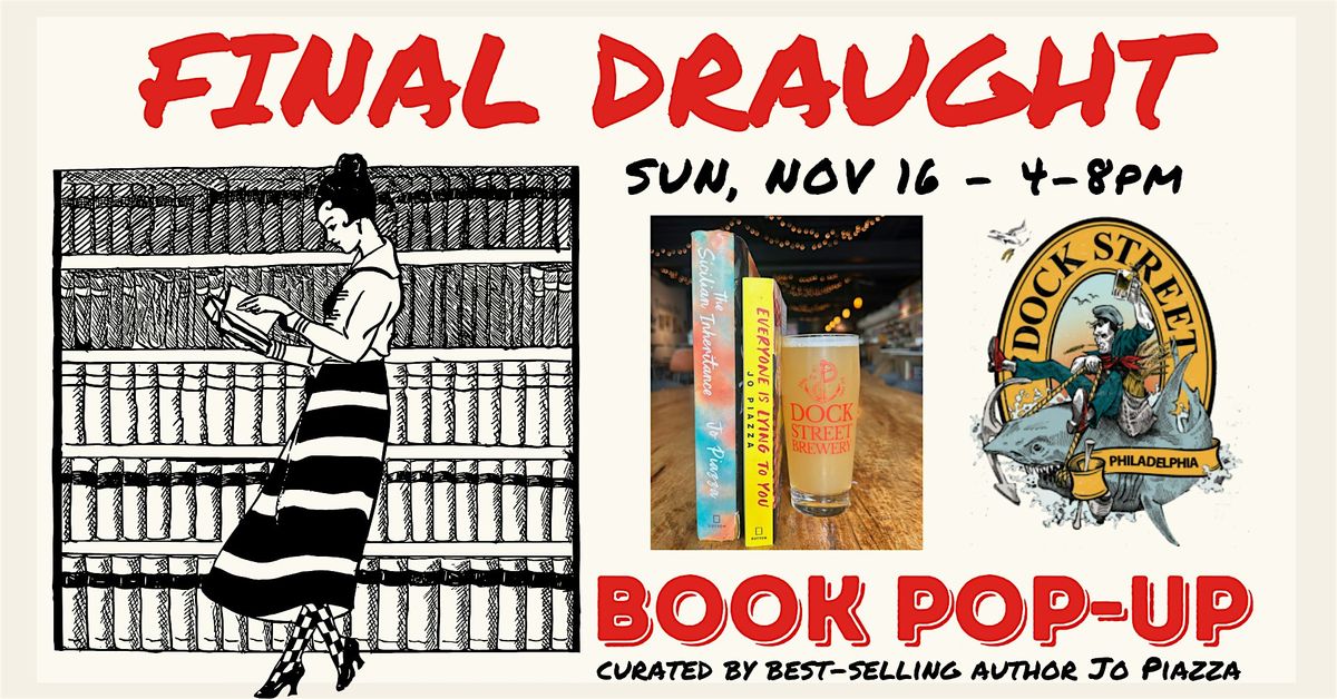 Final Draught - Jo Piazza Book Sale Pop-up!