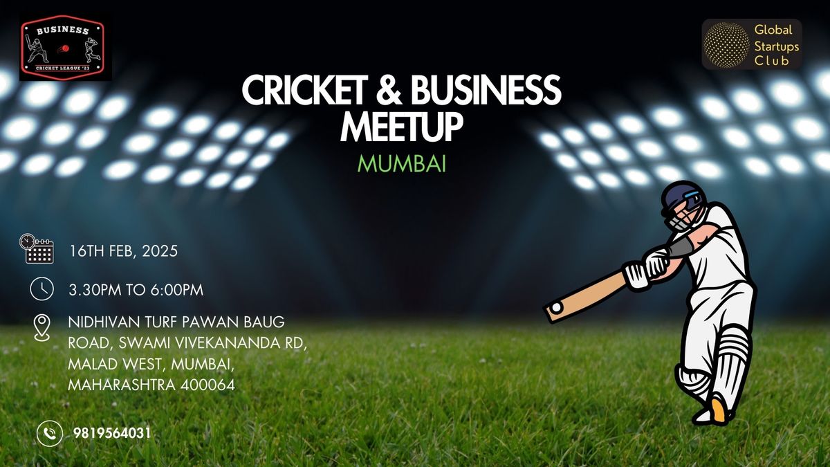 CRICKET &amp; BUSINESS MEETUP 2025