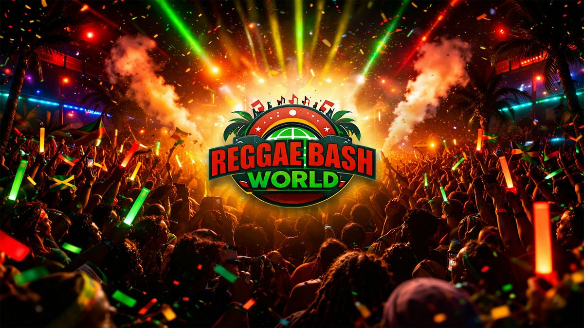 Reggae Bash World: Houston - Sat May 16 at NOTO (21+)