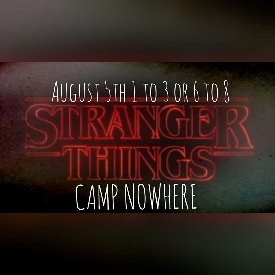 SOLD OUT CAMP CREATIVE- STRANGER THINGS- CAMP NOWHERE-