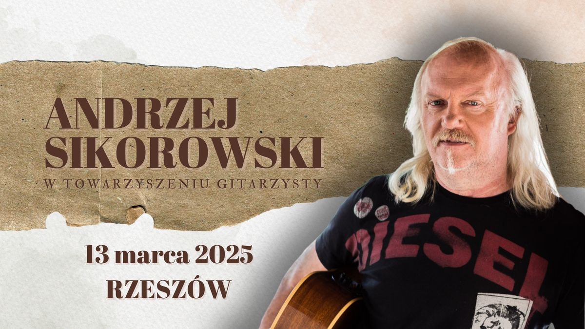 Andrzej Sikorowski \/ Rzesz\u00f3w