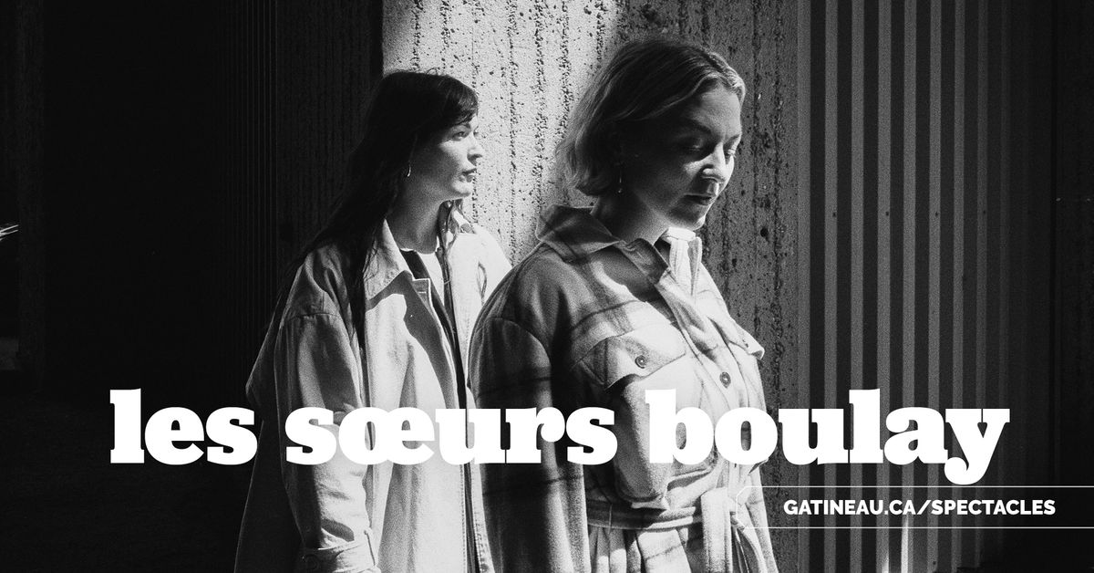 Les soeurs Boulay \u00e0 Gatineau