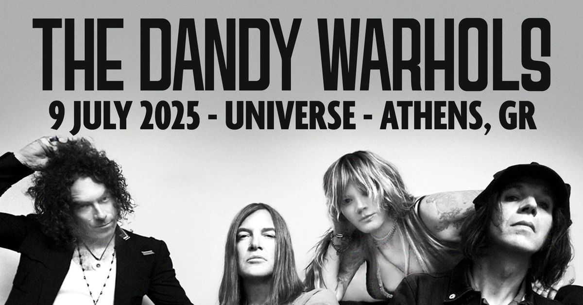 THE DANDY WARHOLS (US) \u2022 Athens