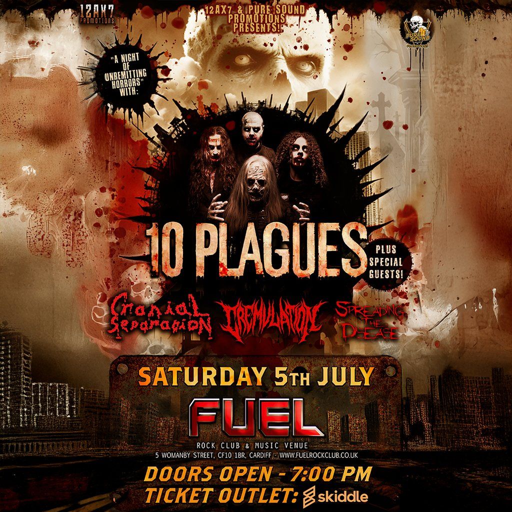 10 Plagues In Cardiff + guests