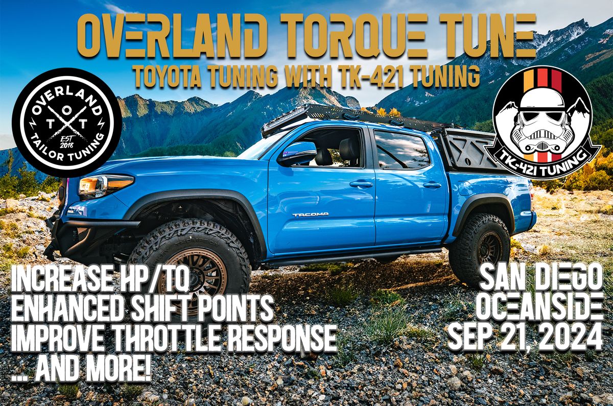 San Diego - Overland Tuning Day - 9\/21\/24 - Tacoma\/Tundra\/4Runner\/FJ\/GX\/LX