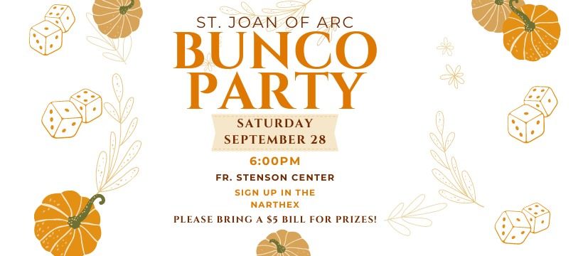 ST. JOAN OF ARC BUNCO PARTY!