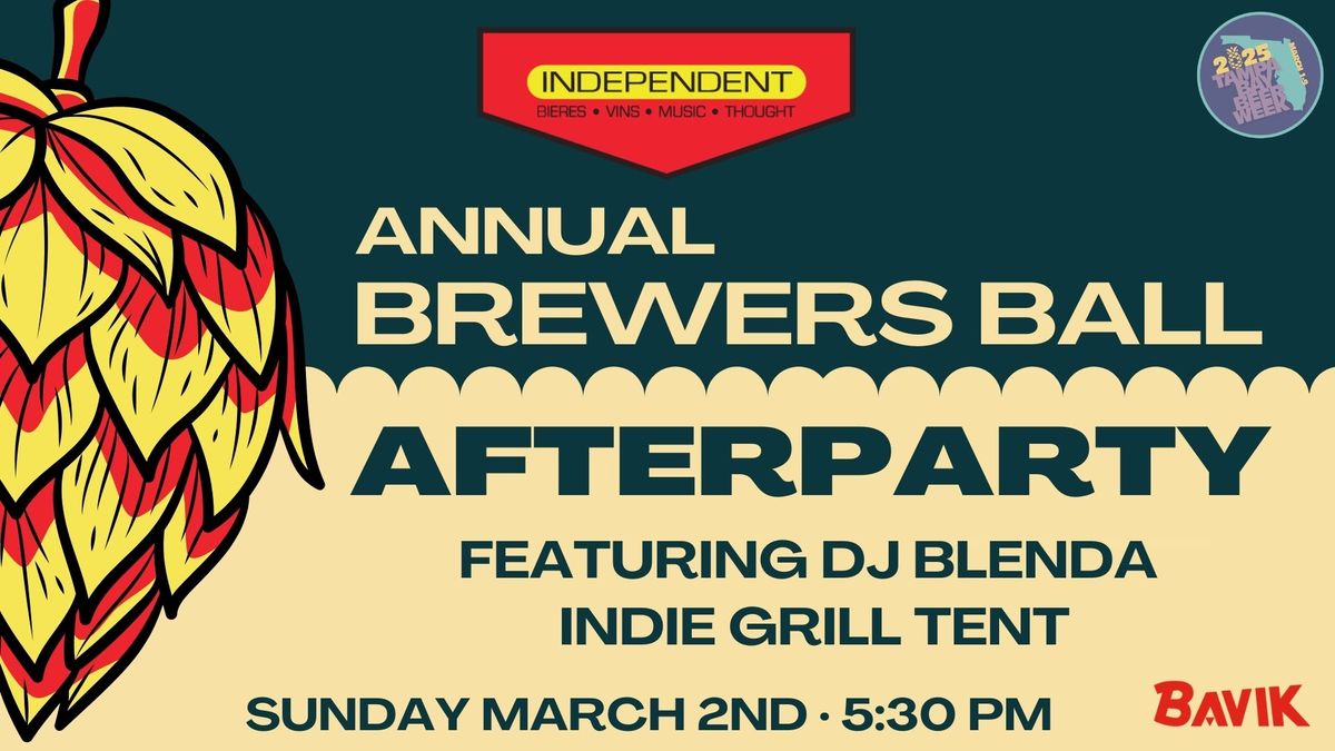 Independent's Annual Brewers Ball Afterparty!