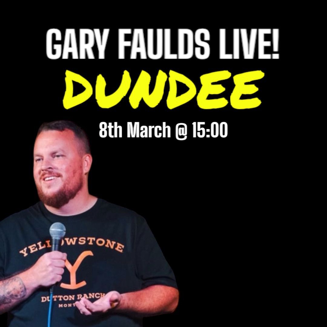 Gary Faulds Live! - Dundee 