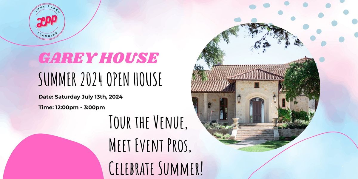 Garey House Summer 2024 Open House