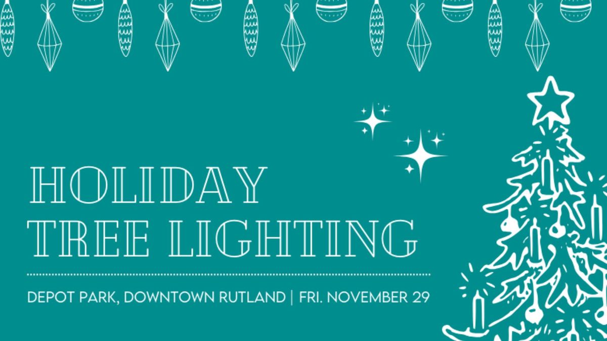 Downtown Rutland Tree Lighting 2024