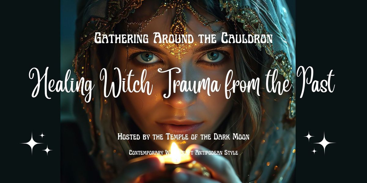 Healing Witch Trauma from the Past