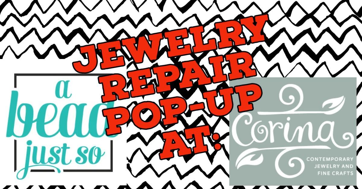 Jewelry Repair Pop-Up at Corina's!