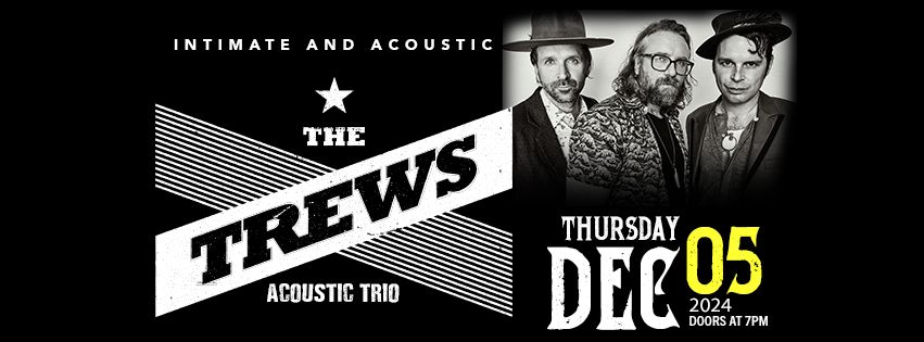 The Trews Acoustic Trio