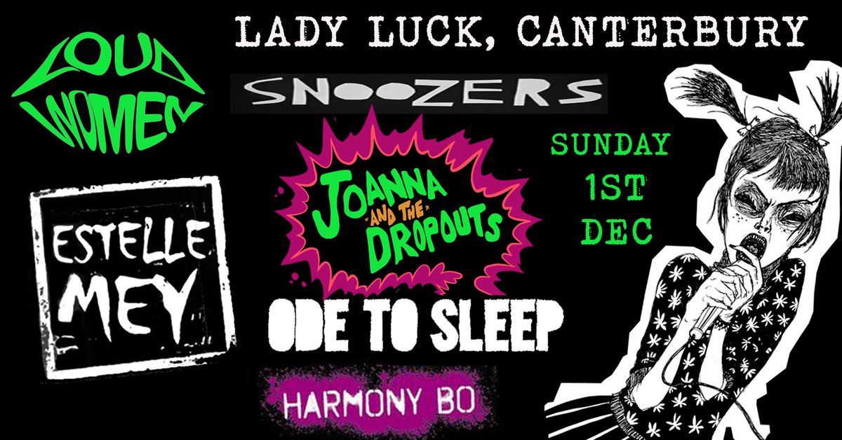 LOUD WOMEN: Estelle Mey + Snoozers + Joanna & The Dropouts + Ode To Sleep + Harmony Bo