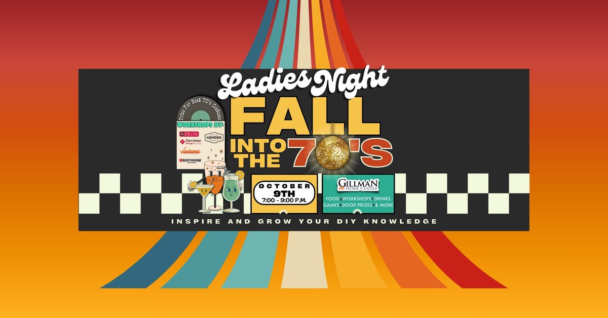 LADIES NIGHT! Fall Into The 70's! 