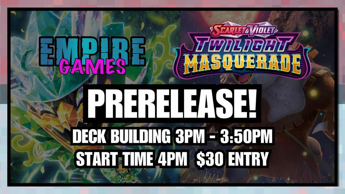 Empire Games Twilight: Masquerade Prerelease