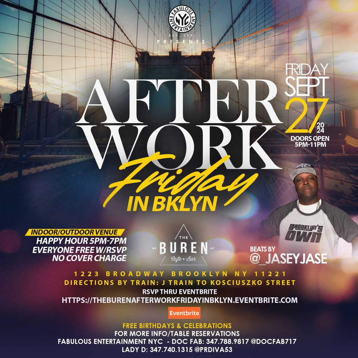 Afterwork Friday In Bklyn Fri Sept 27th @ The Buren w\/DJ Jasey Jase 5pm-11pm EVERYONE FREE W\/RSVP