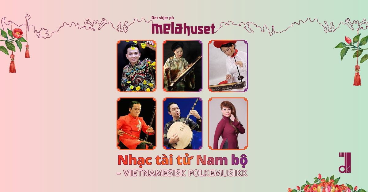 Nh\u1ea1c t\u00e0i t\u1eed Nam b\u1ed9 - Vietnamese folk music concert 