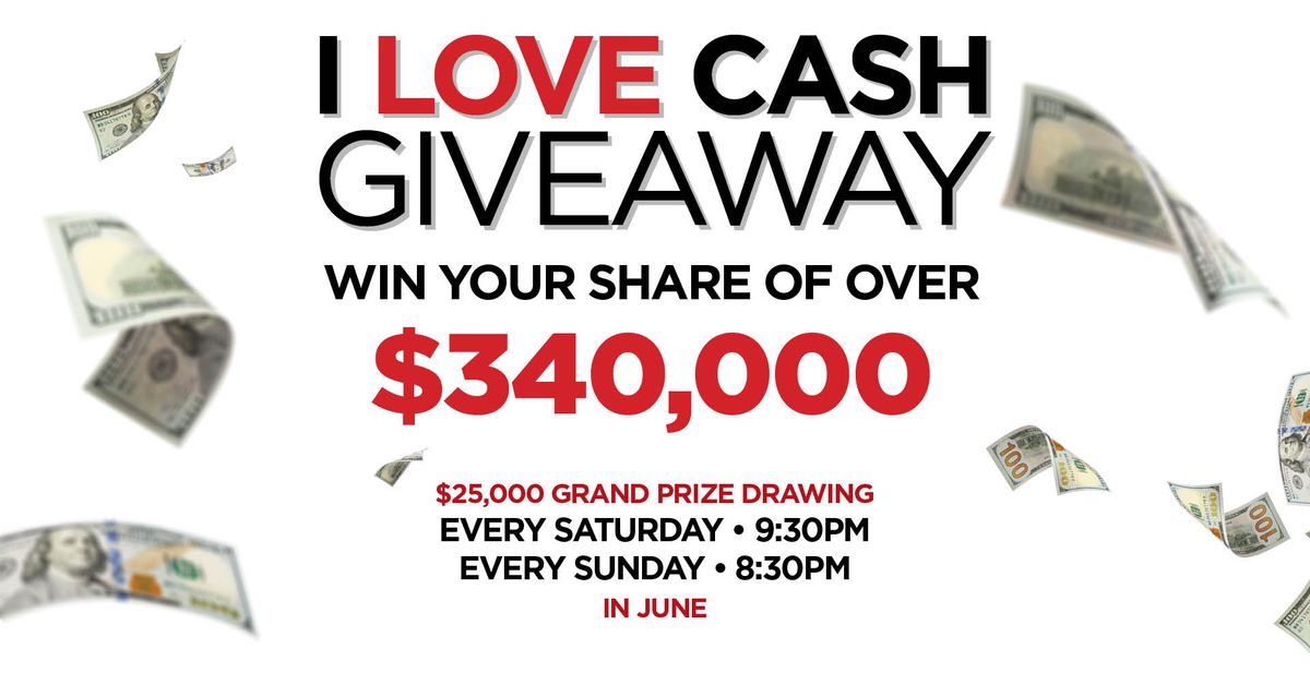 I LOVE CASH GIVEAWAY