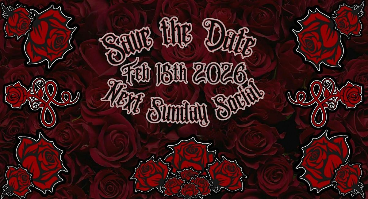 Save the Date: Next Sunday Social!