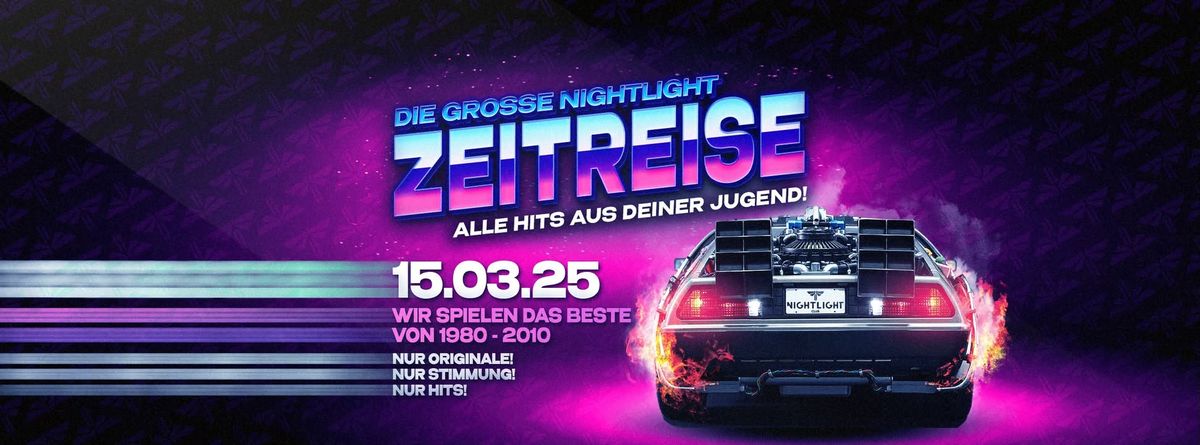 ZEITREISE - Die KULT Party im Nightlight | Alle Hits aus deiner Jugend! | 15.03