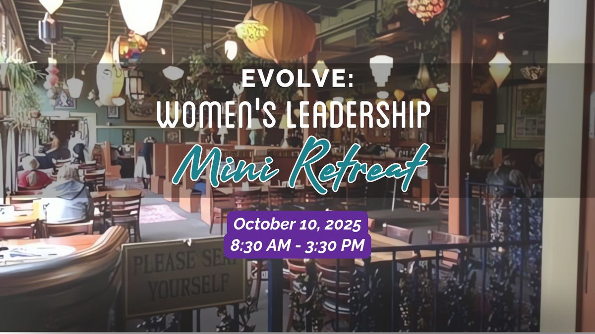 Evolve: Portland Women's Leadership Mini Retreat