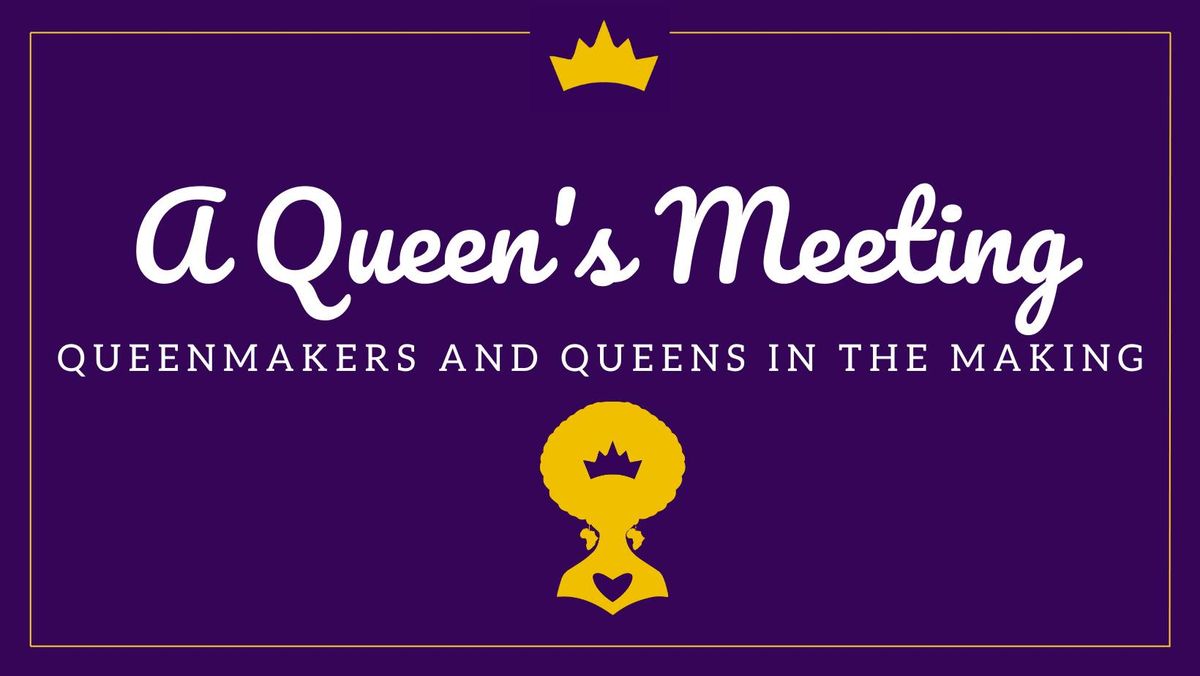 The 4th Annual "A Queen's Meeting"