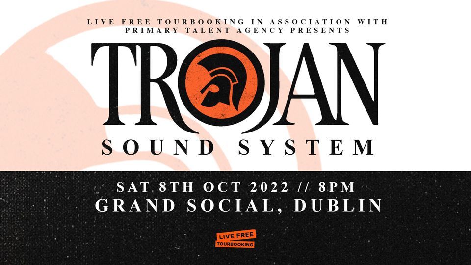 Trojan Sound System: Grand Social Dublin - 8.10.22