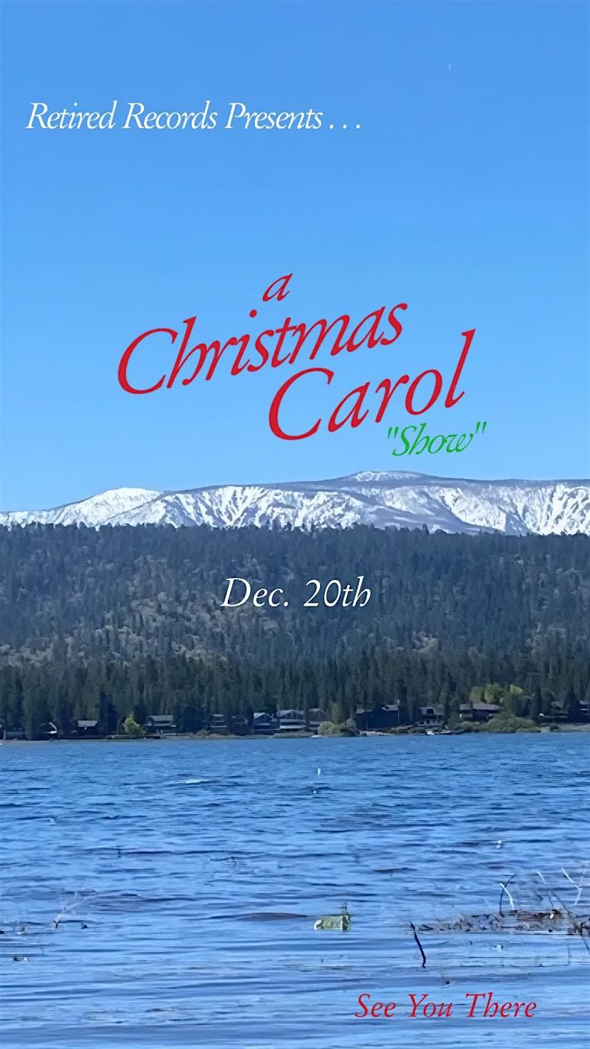 Retired Records Presents \u201cA Christmas Carol\u201d Show