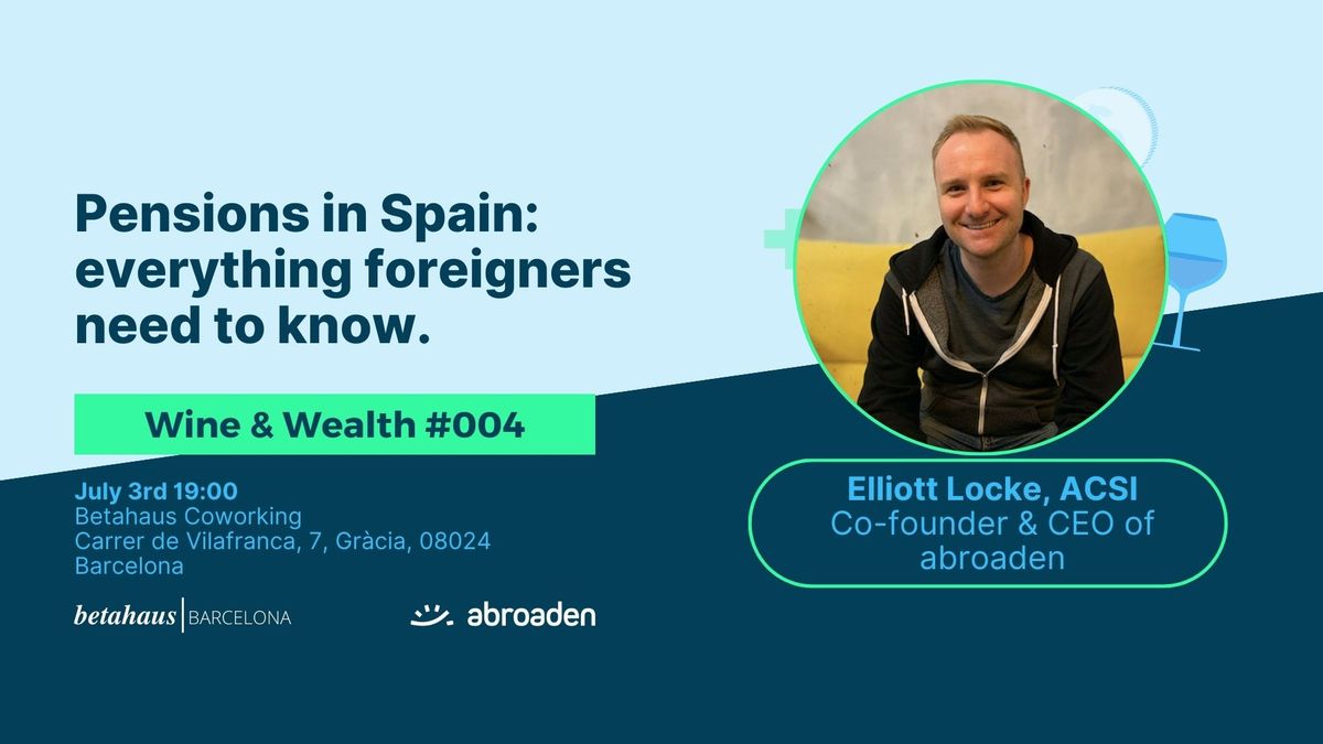 Wine & Wealth #004 - Pension plans in Spain: everything foreigners need to know