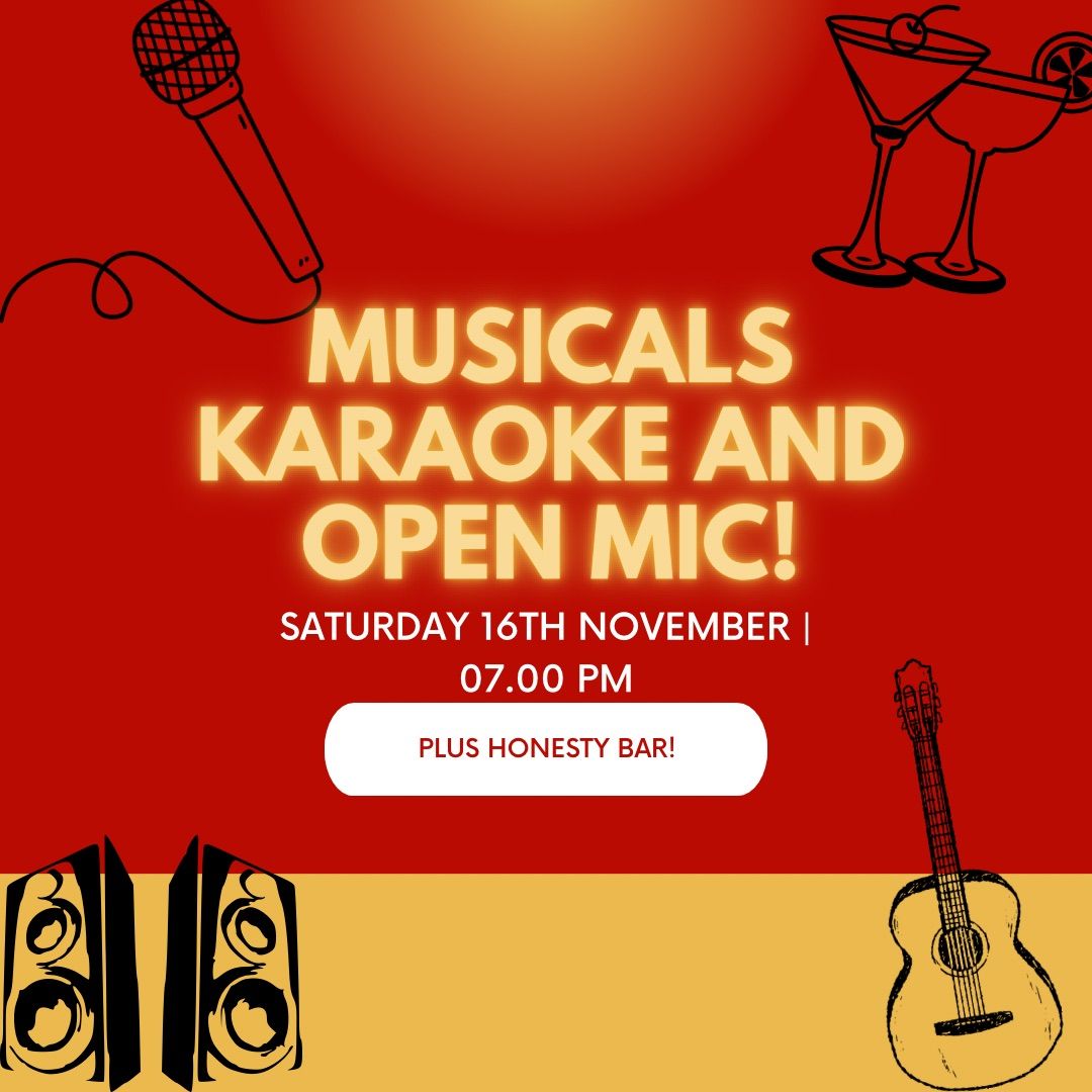 Musicals Karaoke and Open Mic! 