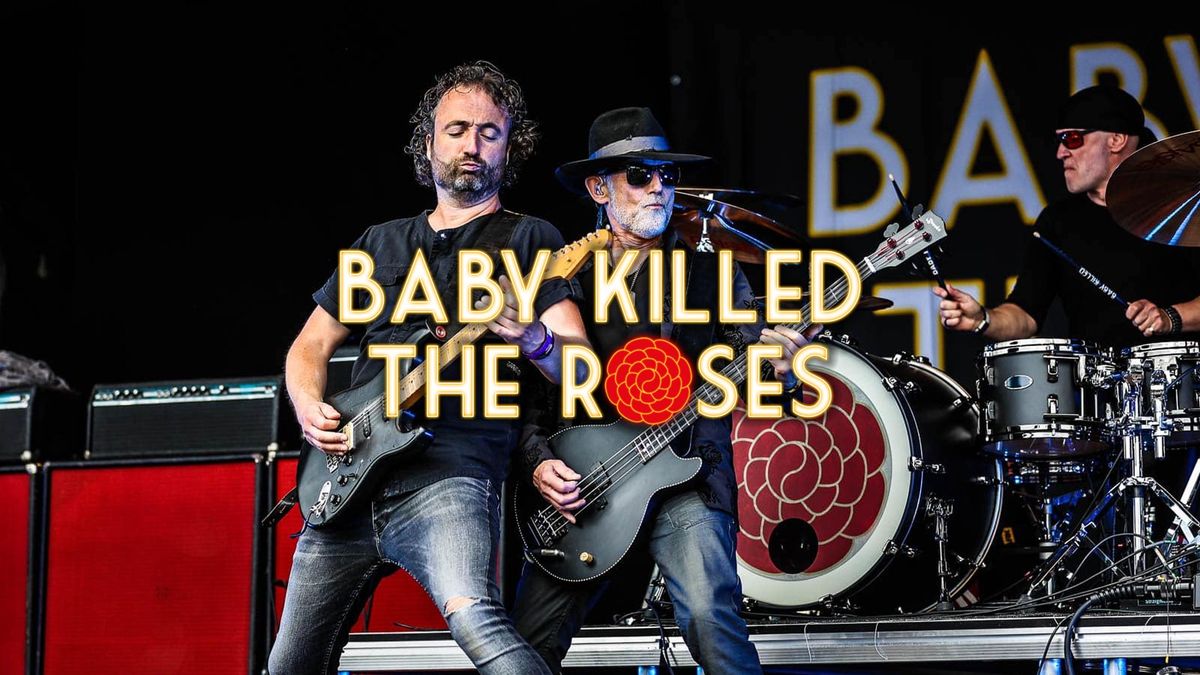 Baby Killed The Roses | Cafe Rocks