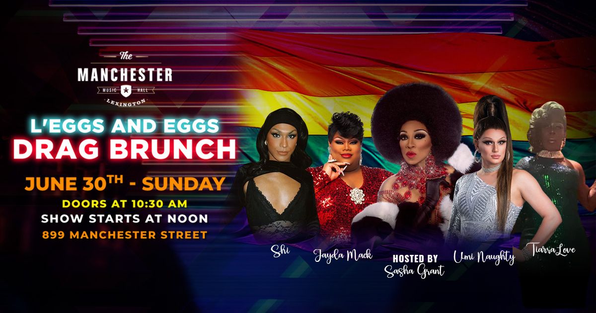 L'Eggs and Eggs Drag Brunch - Lexington, KY