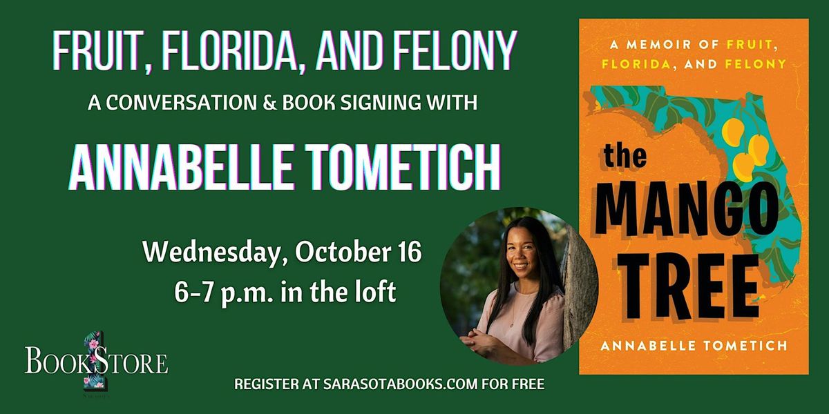 Fruit, Florida, and Felony with Annabelle Tometich