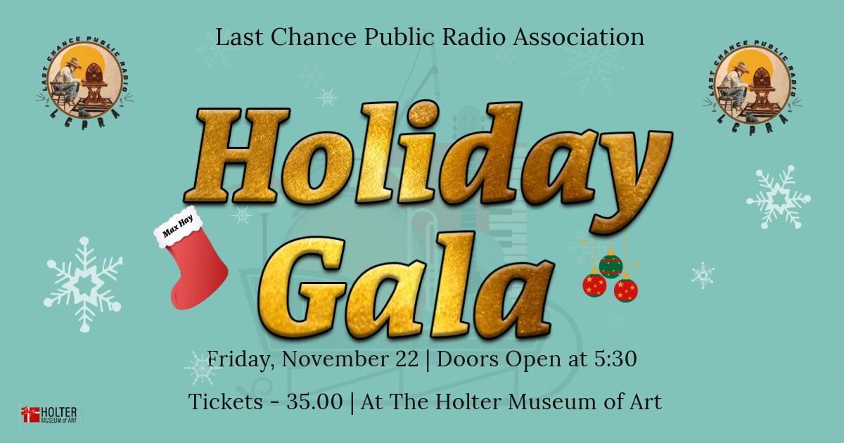 Last Chance Public Radio Holiday Gala