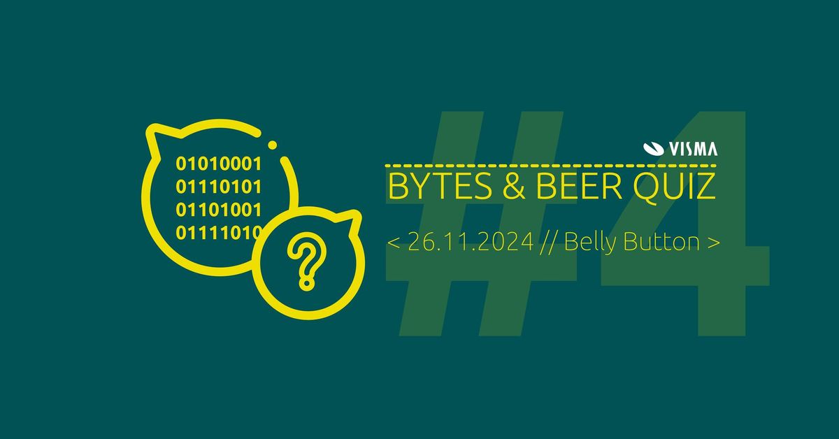 Bytes & Beer QUIZ #4