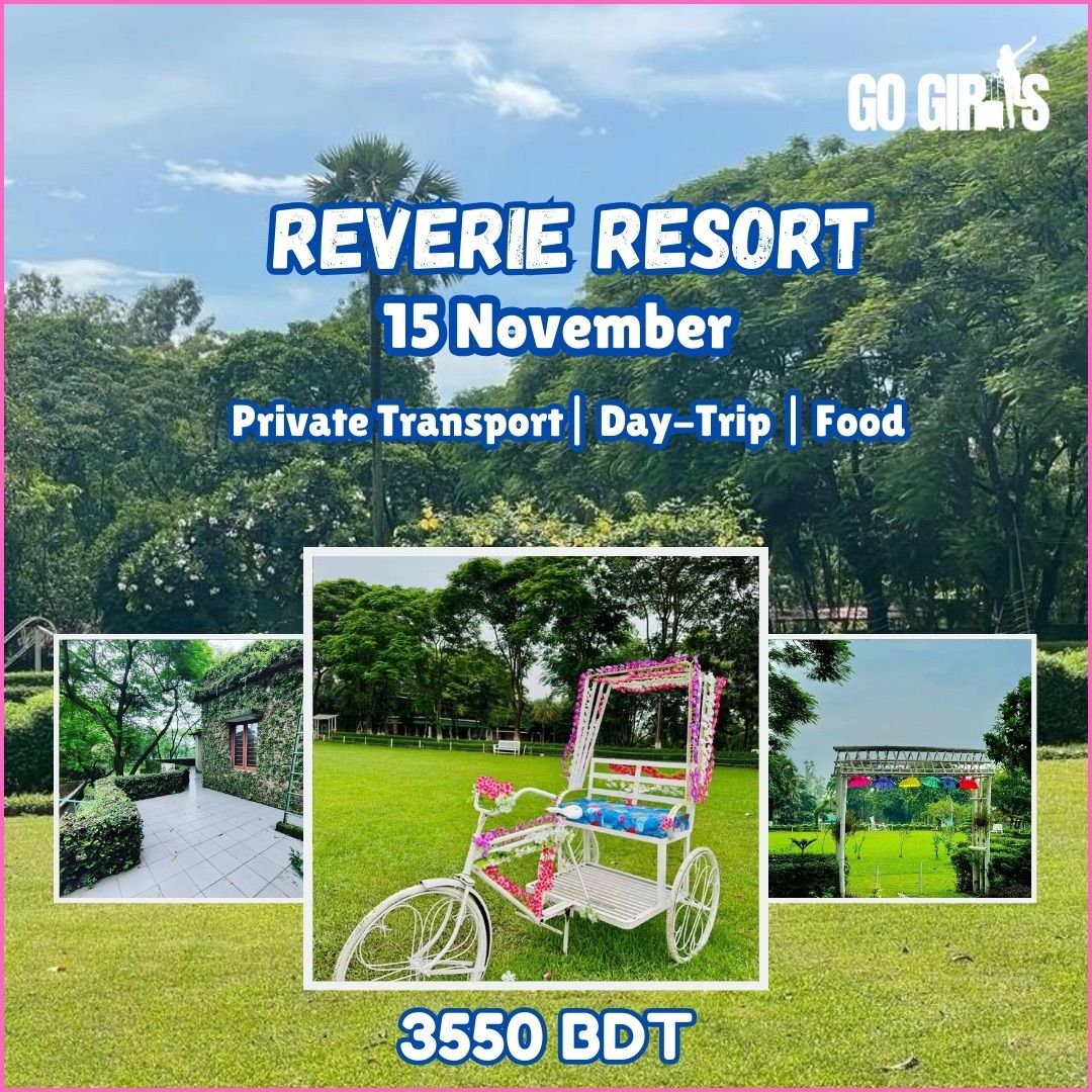 Day Trip- Reverie Resort 