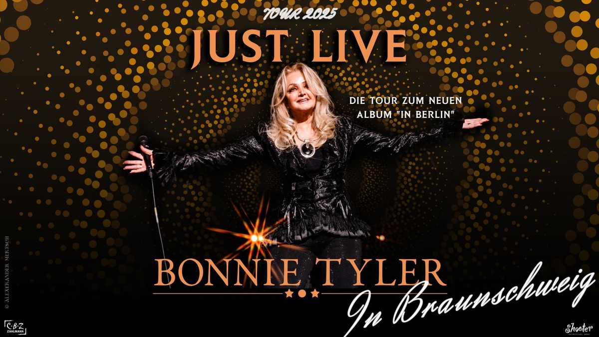 Bonnie Tyler "Just Live" | Braunschweig