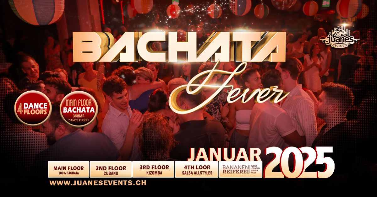  \ud83d\udd25 BACHATA FEVER \ud83d\udd25 Welcome 2025 Bananenreiferei by Juanes