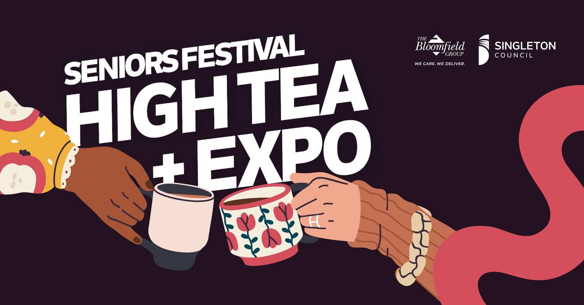 Seniors Festival High Tea + Expo