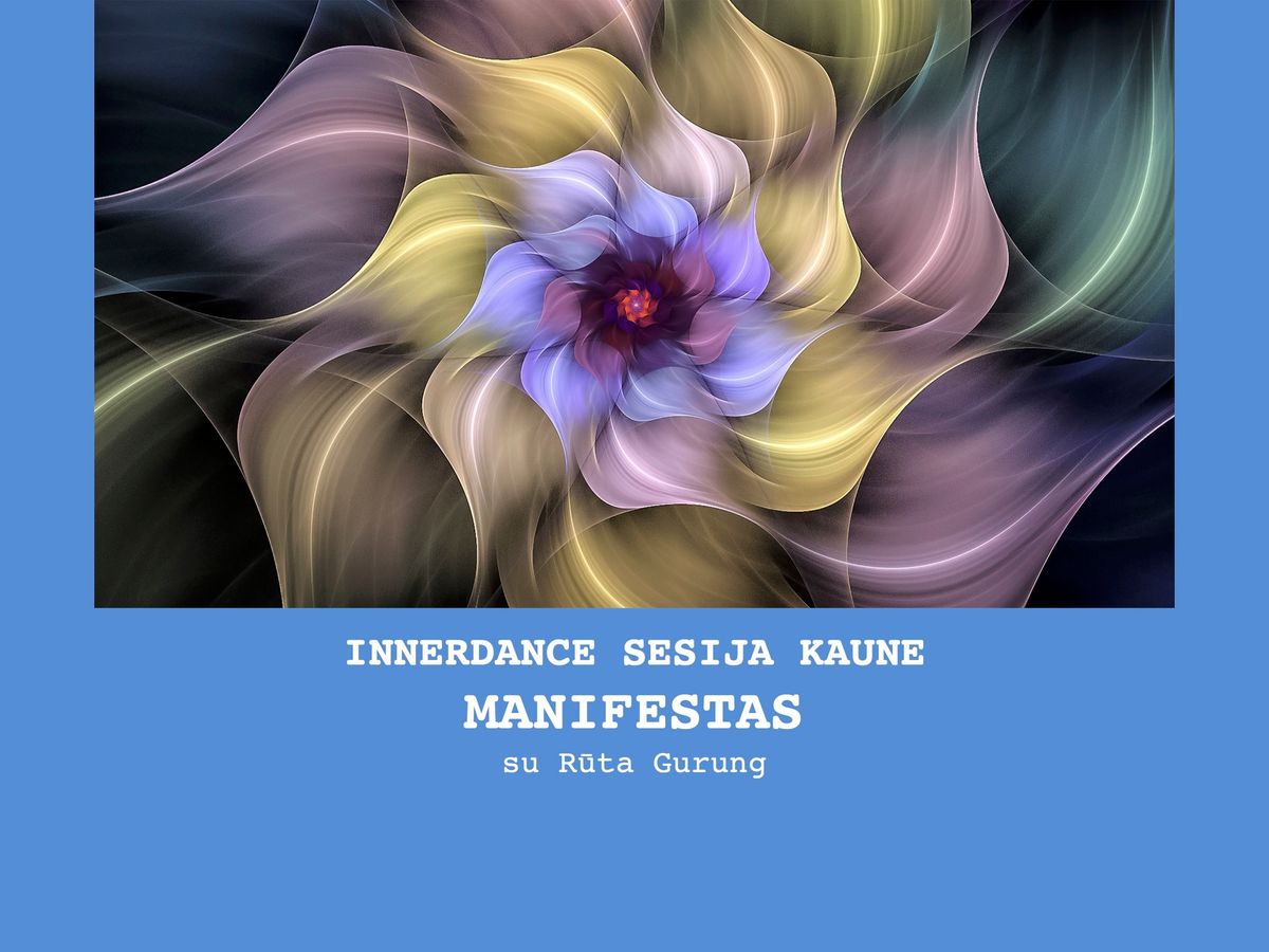 INNERDANCE KAUNE "MANIFESTAS 2025"