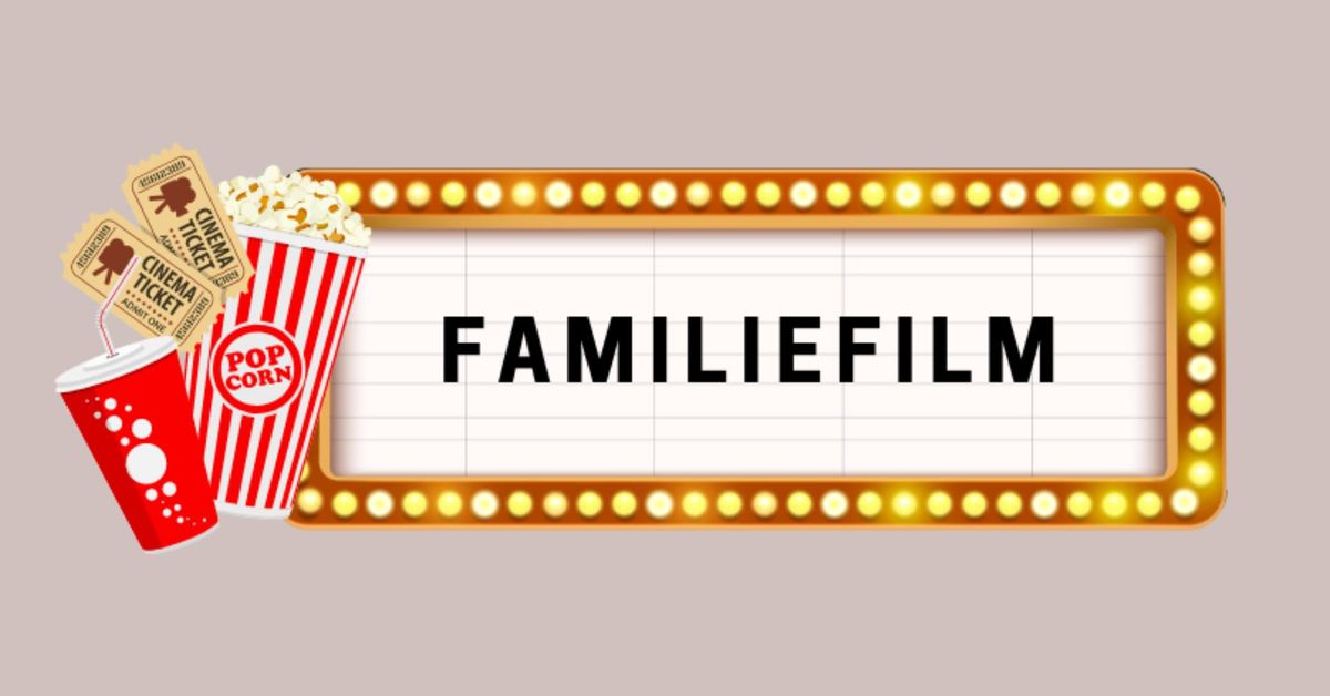 Familiel\u00f8rdag: Familiefilm