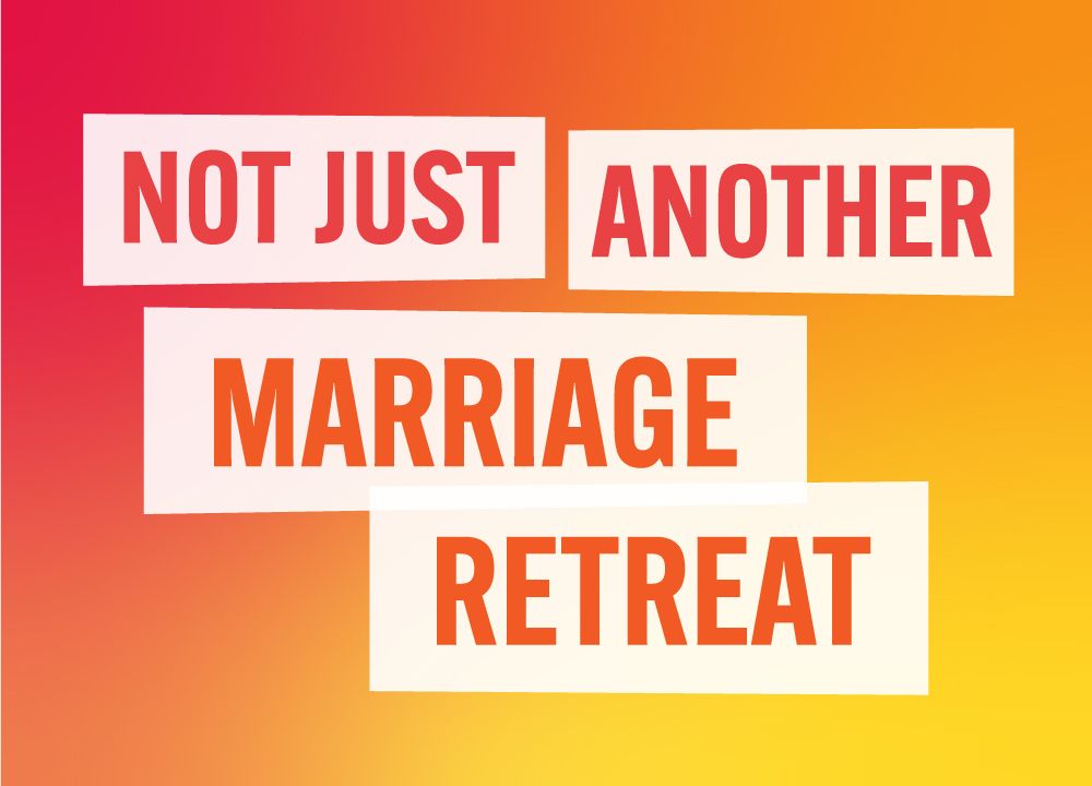 Not Just Another Marriage Retreat