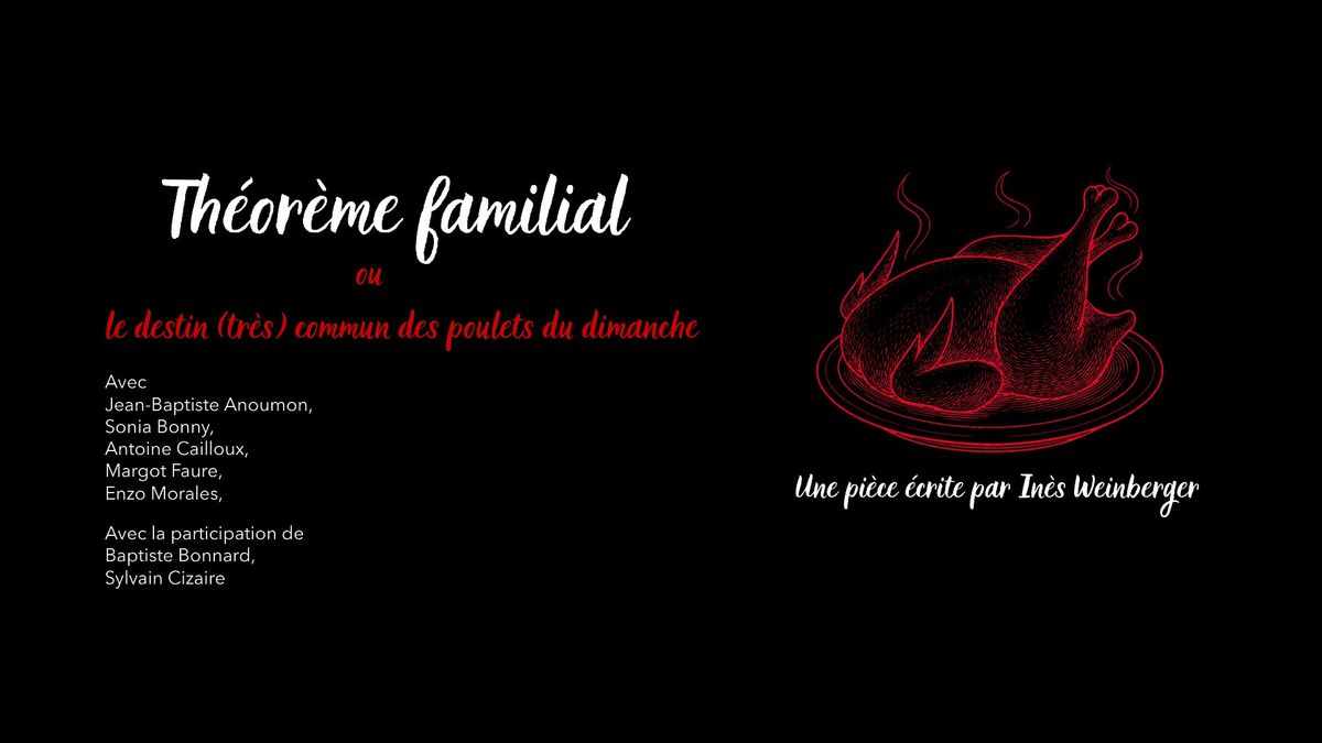 Th\u00e9or\u00e8me familial ou le destin (tr\u00e8s) commun des poulets du dimanches