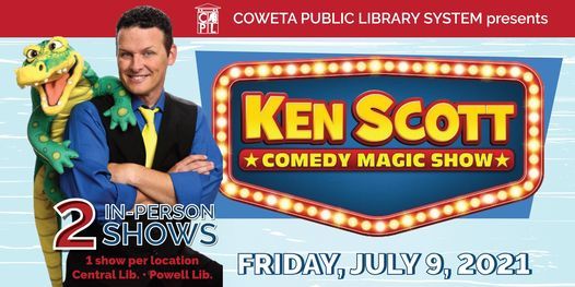 Ken Scott Magic Show Powell Branch Library Coweta Public Library System Newnan 9 July 2021 Ken Scott Magic Show Powell Branch Library Coweta Public Library System Newnan 9 July 2021