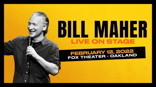 Bill Maher at Fox Theater