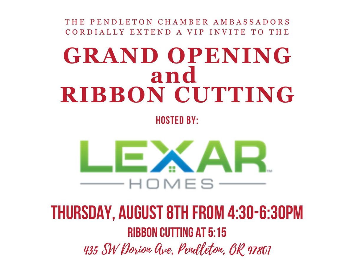 Grand Opening and Ribbon Cutting - Lexar Homes