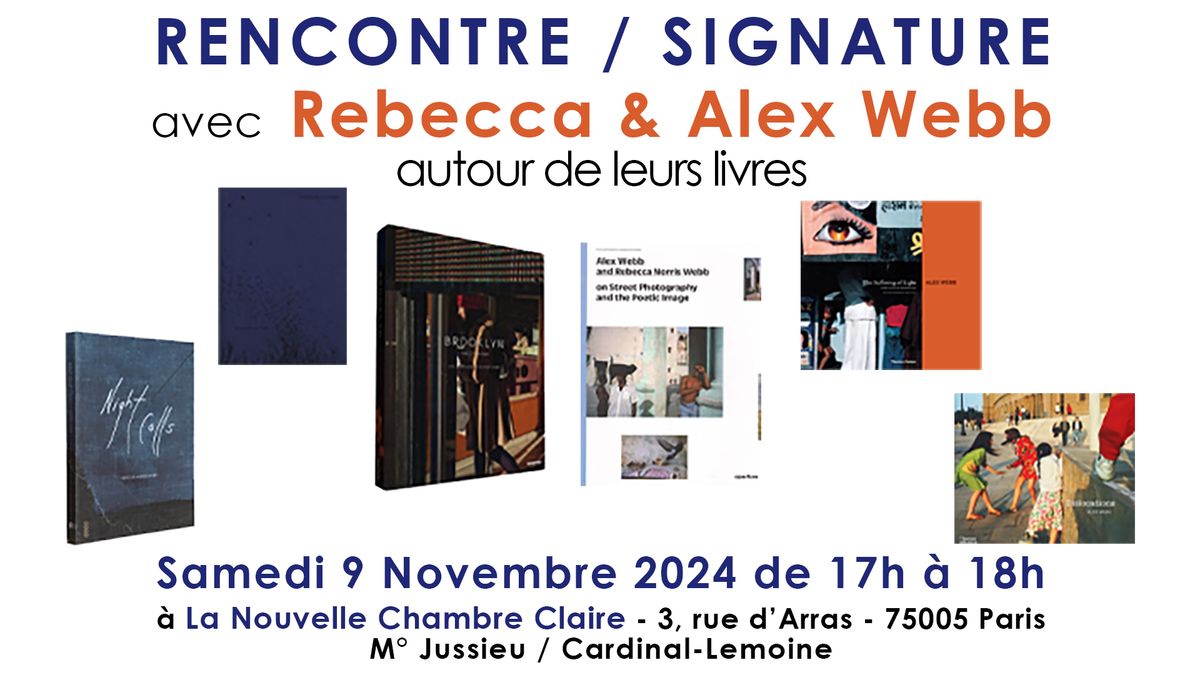 Rebecca & Alex Webb en Signature \u00e0 La Nouvelle Chambre Claire