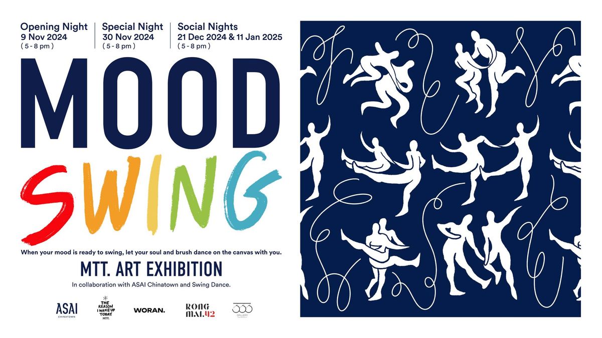 ASAI X 333Gallery  presents Mood Swing: MTT. ART EXHIBITION