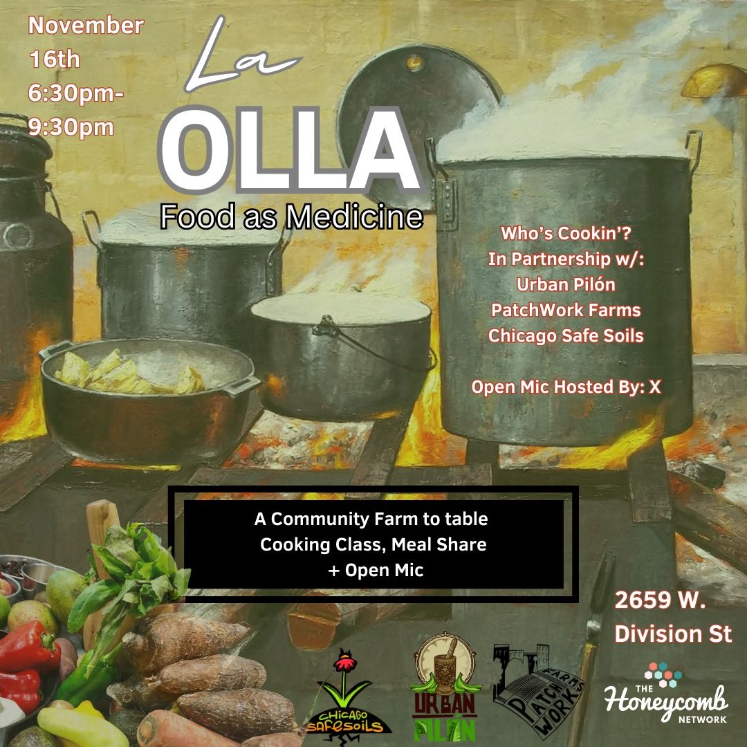 "La Olla" A Farm to Table Cooking Class, Meal Share + Open Mic